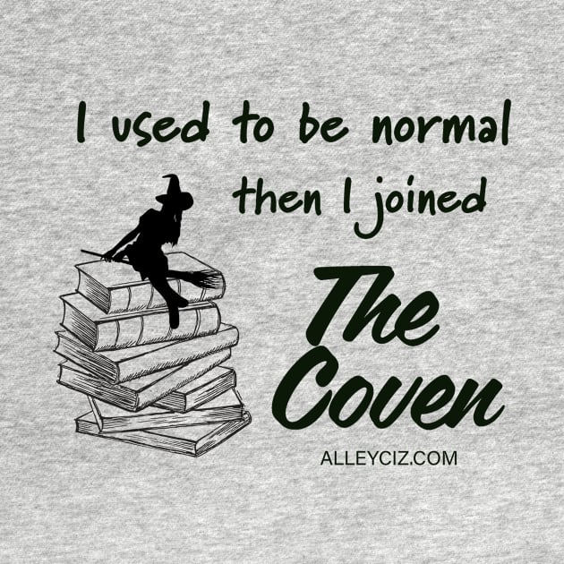 I used to be normal black by Alley Ciz